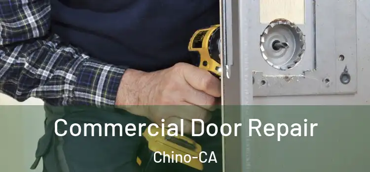 Commercial Door Repair Chino-CA