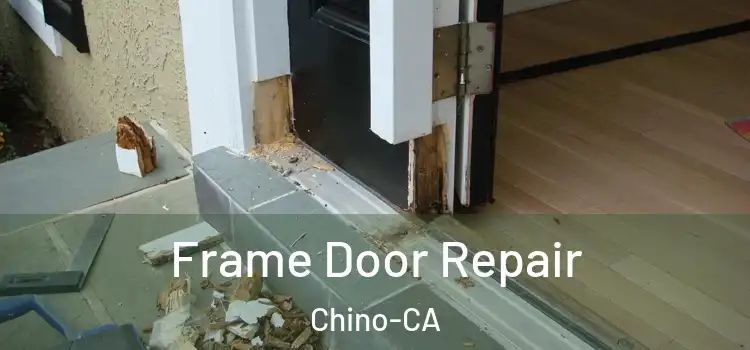  Frame Door Repair Chino-CA