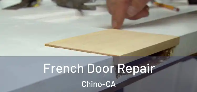  French Door Repair Chino-CA