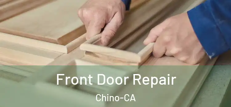 Front Door Repair Chino-CA