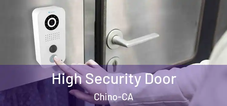 High Security Door Chino-CA