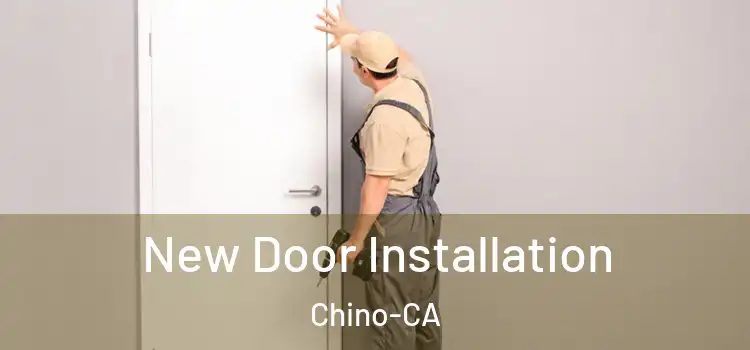 New Door Installation Chino-CA